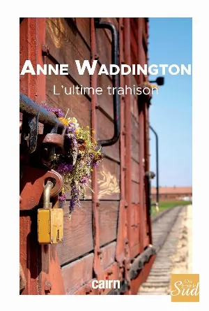 Anne Waddington - L'ultime trahison